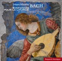 Jean-Sébastien Bach - Sinfonias pour la liturgie