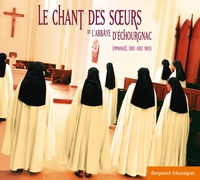 Le chant des soeurs de l'abbaye d'Échourgnac