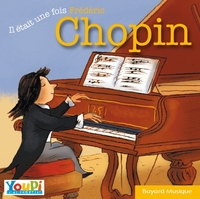 IL ETAIT UNE FOIS FREDERIC CHOPIN - AUDIO