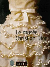 LE MUSEE CHRISTIAN DIOR