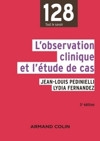 L'observation clinique et l'étude de cas - 3e éd.