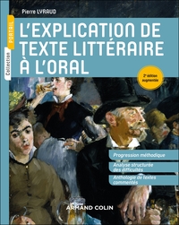 L'explication de texte littéraire à l'oral - 2e éd.