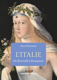 L'Italie de Botticelli à Bonaparte