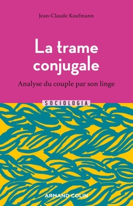 La trame conjugale - 2e éd.