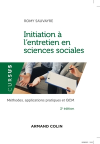 INITIATION A L'ENTRETIEN EN SCIENCES SOCIALES - 2E ED. - METHODES, APPLICATIONS PRATIQUES ET QCM