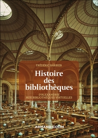 Histoire des bibliothèques - 2e éd.