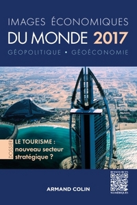 Images économiques du monde 2017 - Le tourisme : nouveau secteur stratégique ?