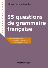 35 questions de grammaire française - Fiches synthétiques, conseils pour apprendre, exercices et cor