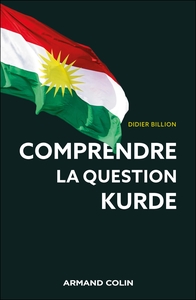 COMPRENDRE LA QUESTION KURDE