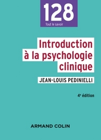 INTRODUCTION A LA PSYCHOLOGIE CLINIQUE - 4E ED.