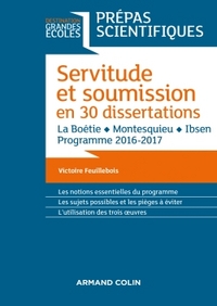Servitude et Soumission en 30 dissertations - Prépas scientifiques 2016-2017