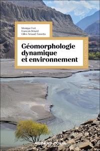 GEOMORPHOLOGIE DYNAMIQUE ET ENVIRONNEMENT - 2E ED.