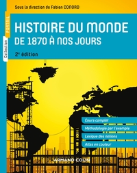 HISTOIRE DU MONDE DE 1870 A NOS JOURS - 2E ED.