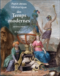 Petit Atlas historique des Temps modernes - 4e éd.