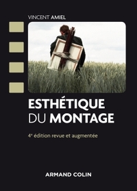 ESTHETIQUE DU MONTAGE - 4E ED.