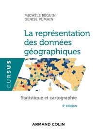 La représentation des données géographiques - 4e éd. - Statistique et cartographie