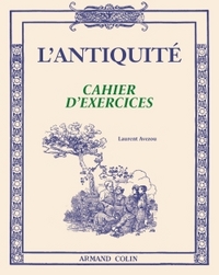 L'Antiquité - Cahier d'exercices