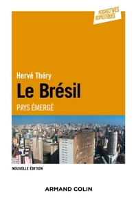 Le Brésil - 2e éd. - Pays émergé