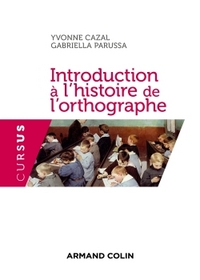 INTRODUCTION A L'HISTOIRE DE L'ORTHOGRAPHE