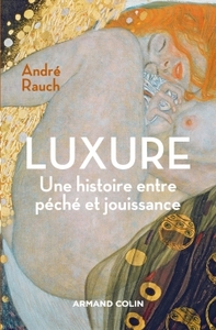 LUXURE - UNE HISTOIRE ENTRE PECHE ET JOUISSANCE