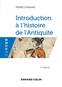 INTRODUCTION A L'HISTOIRE DE L'ANTIQUITE - 5E ED.