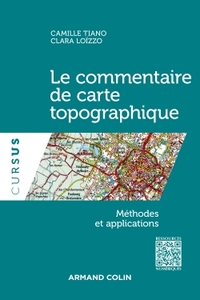 LE COMMENTAIRE DE CARTE TOPOGRAPHIQUE - METHODES ET APPLICATIONS