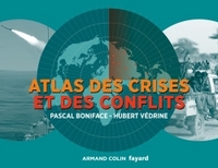 ATLAS - T01 - ATLAS DES CRISES ET DES CONFLITS - 3E ED.