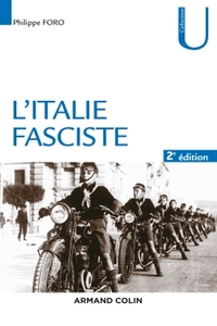 L'ITALIE FASCISTE - 2E ED.