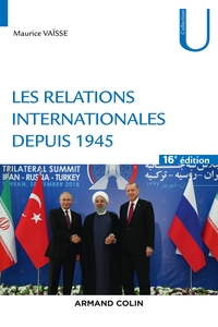 LES RELATIONS INTERNATIONALES DEPUIS 1945 - 16E ED.