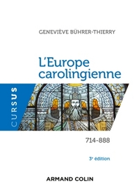 L'Europe carolingienne 714-888 - 3e éd.