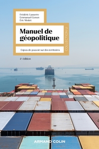 Manuel de géopolitique - 4e éd.