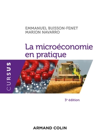 LA MICROECONOMIE EN PRATIQUE - 3E ED.