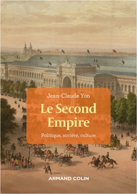 Le Second Empire - 4e éd.
