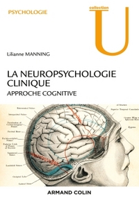 La neuropsychologie clinique - 2e éd. - NP - Approche cognitive