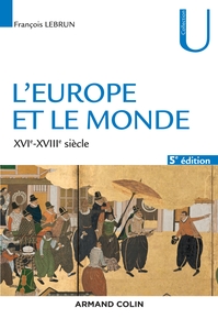 L'EUROPE ET LE MONDE - 5E ED. - XVIE-XVIIIE SIECLE