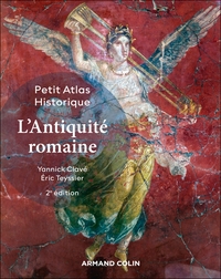 PETIT ATLAS HISTORIQUE DE L'ANTIQUITE ROMAINE - 2E ED.