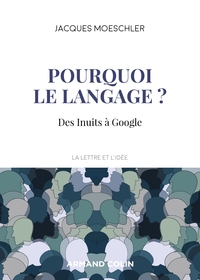 POURQUOI LE LANGAGE ? DES INUITS A GOOGLE