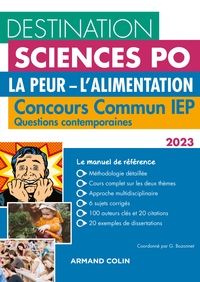 DESTINATION SCIENCES PO QUESTIONS CONTEMPORAINES 2023 - CONCOURS COMMUN IEP - LA PEUR. L'ALIMENTATIO