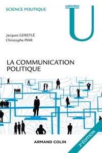 La communication politique - 3e éd