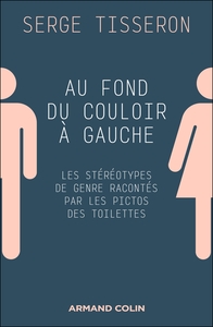 Au fond du couloir à gauche, les stéréotypes de genre racontés par les pictos des toilettes