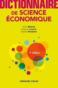 Dictionnaire de science économique - 5e éd.