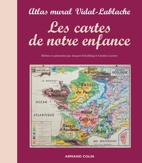 Les cartes de notre enfance - Atlas mural Vidal-Lablache