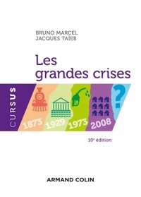 Les grandes crises - 10e éd. - 1873-1929-1973-2008 ?