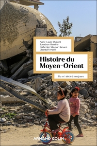 HISTOIRE DU MOYEN-ORIENT - 3E ED. - DU XIXE SIECLE A NOS JOURS