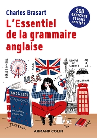 L'ESSENTIEL DE LA GRAMMAIRE ANGLAISE - 2E ED. - 200 EXERCICES ET LEURS CORRIGES