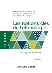LES NOTIONS CLES DE L'ETHNOLOGIE - 4E ED. - ANALYSES ET TEXTES