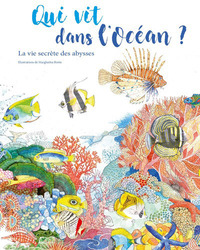 Qui vit dans l'Océan ? - La vie secrète des abysses