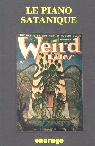 LE PIANO SATANIQUE - ET 11 AUTRES RECITS DE "WEIRD TALES"