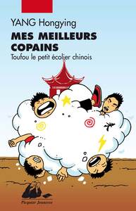 TOUFOU LE PETIT ECOLIER CHINOIS - MES MEILLEURS COPAINS