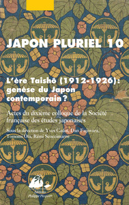JAPON PLURIEL 10 - L'ERE TAISHO (1912-1926)